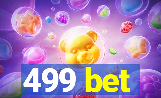 499 bet